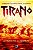Tirano - Imagem 1