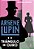 Arsène Lupin E O Triângulo De Ouro..- - Imagem 1