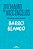 Barro Blanco - Imagem 1