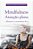 Mindfulness Atenção Plena: Alcançar A Consciência De Si - Imagem 1