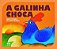 A Galinha Choca - Imagem 1
