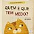 Quem É Que Tem Medo? - Imagem 1