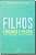 Filhos Educados E Felizes - Imagem 1
