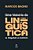 Uma História Da Linguística - Vol. 1 - Imagem 1