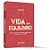 Vida Em Equilíbrio Dicas E Ferramentas Poderosas Para Alcançar O Sucesso Em Sua Plenitude - Imagem 2