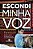 Escondi Minha Voz - Imagem 1