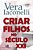 Criar Filhos No Seculo XXI - Imagem 1