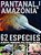Guia Animais - Pantanal & Amazônia 62 Espécies De Répteis, Mamíferos, Aves, Peixes E Anfíbios - Imagem 1