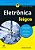 Eletrônica Para Leigos — Tradução Da 3ª Edição..- - Imagem 1
