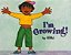 I'm Growing - Paperback - Imagem 1