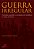 Guerra Irregular - Terrorismo, Guerrilha E Movimentos De Resistência Ao Longo Da História - Imagem 1
