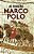 Marco Polo - As Viagens - Imagem 1