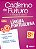 Caderno Do Futuro Língua Portuguesa 8º Ano 8º Ano - Imagem 1