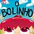 O Bolinho - Imagem 1