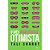O Viés Otimista Por Que Somos Programados Para Ver O Mundo Pelo Lado Positivo - Imagem 1