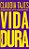 Vida Dura - Imagem 1