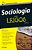 Sociologia Para Leigos - Imagem 1