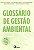 Glossário De Gestão Ambiental - Alemão, Espanhol, Português, Francês E Inglês - Imagem 1