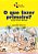 O Que Fazer Primeiro? - Imagem 1