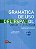 Gramática De Uso Del Español (B1-B2) - Teoria Y Practica Con Solucionario - Imagem 1