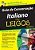 Guia De Conversação Italiano Para Leigos - Imagem 1