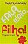 Fala Sério, Filha! - A Vingança Dos Pais - Imagem 1