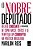 O Nobre Deputado - Imagem 1