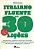Italiano Fluente Em 30 Lições - Livro Com 2 CD's Áudio - Imagem 1