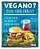 Vegano? Por Que Não? 125 Receitas Criativas - Imagem 1