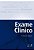 Exame Clínico - 8ª Edição - Imagem 1