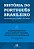 História Do Português Brasileiro - Volume 4 - Imagem 1