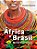 Africa E Brasil: Historia E Cultura - Imagem 1