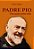 Padre Pio: Um Santo Entre Nós - Imagem 1