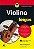 Violino Para Leigos - Imagem 1
