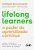 Lifelong Learners - O Poder Do Aprendizado Continuo..- - Imagem 1