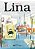Lina: Aventuras De Uma Arquiteta - Imagem 1