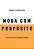 Moda Com Proposito - Imagem 1