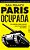 Paris Ocupada Os Aventureiros Da Arte Moderna (1940-1944) - Imagem 1