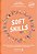 Soft Skills Kids Como Desenvolver As Habilidades Humanas Nas Crianças Para Se Tornarem Adultos Bem - Sucedidos - Imagem 1