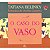 O Caso Do Vaso - Imagem 1