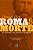 Roma Ou Morte - Imagem 1