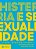Histeria E Sexualidade - Clínica, Estrutura, Epidemias Trilogia Sobre Sexualidade Contemporânea - Vol. 2..- - Imagem 1