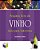 Pequeno Livro Do Vinho; Guia Para Toda Hora - Imagem 1