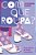 Com Que Roupa? Guia Prático De Moda Sustentável - Imagem 1
