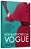 Nos Bastidores Da Vogue A História Da Revista Que Transformou O Mundo Da Moda..- - Imagem 3