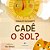 Cadê O Sol? - Imagem 1