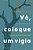 Vá, Coloque Um Vigia - Imagem 1