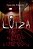 Luiza Sem Limites Para A Obsessão - Imagem 1