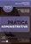 Coleção Prática Forense - Prática Administrativa - 4ª Edição 2023 - Imagem 1