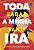 Toda A Minha Ira - Imagem 1